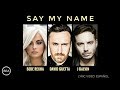 David Guetta, Bebe Rexha &amp; J Balvin - Say My Name, Lyrics