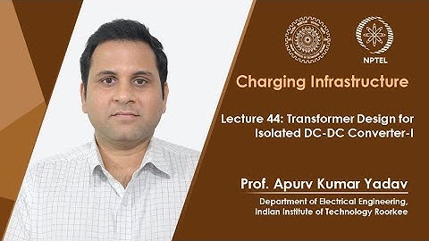 Lec 44: Transformer Design for Isolated DC-DC Converter-I
