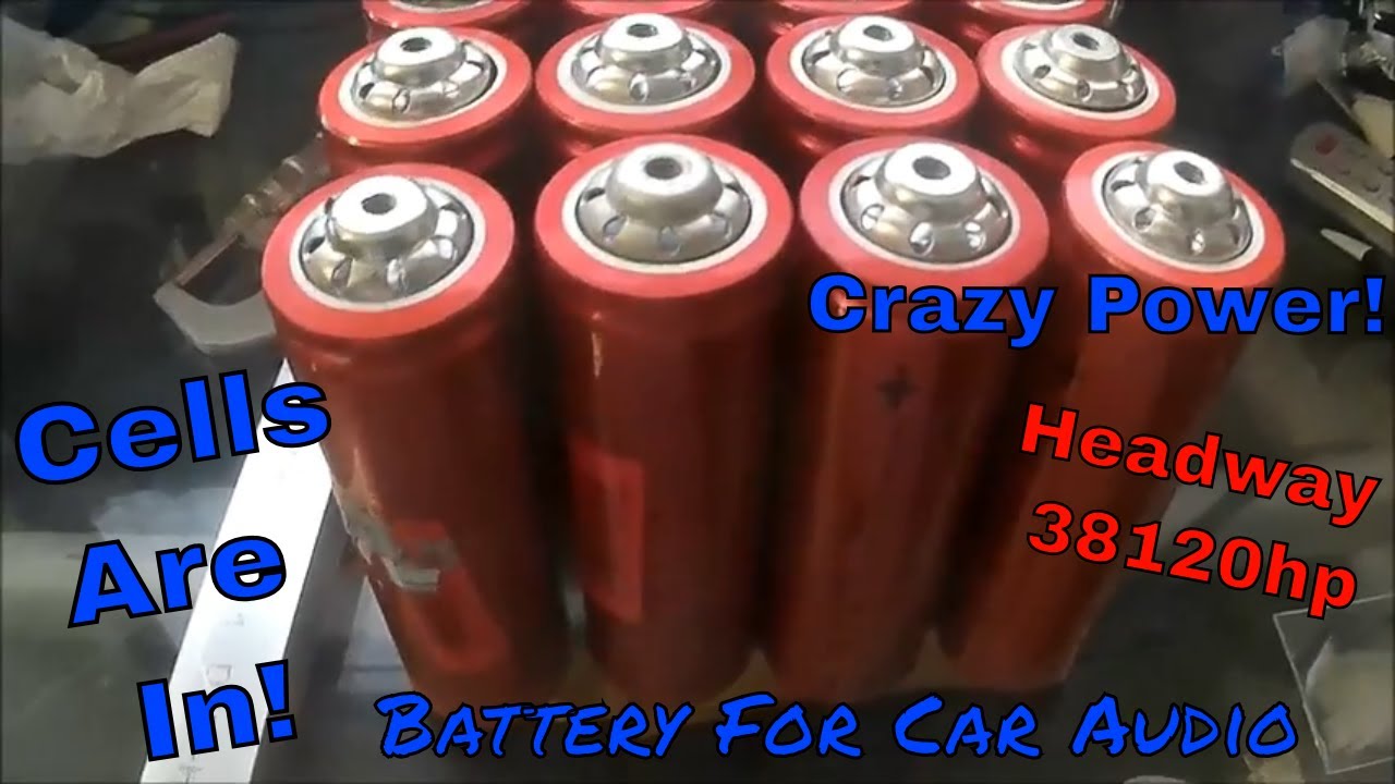 Headway 381hp 0 Amp Unboxing Building A 40ah Battery For Car Audio Youtube