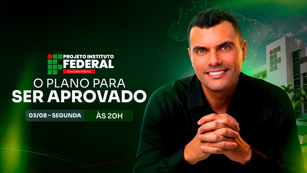 CONCURSO INSTITUTOS FEDERAIS: O PLANO PARA SER APROVADO!