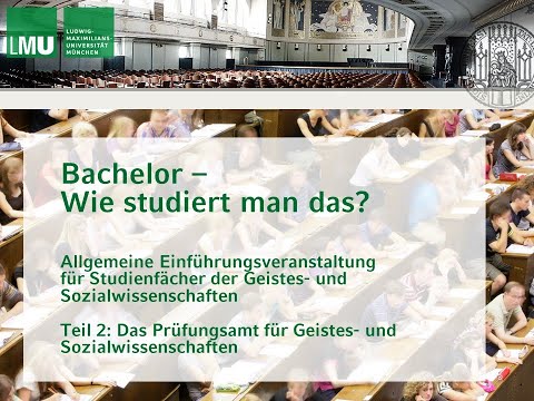 LMU München: Bachelor - Wie studiere ich das? Teil 2