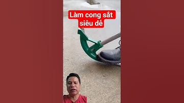 Làm cong sắt siêu dễ