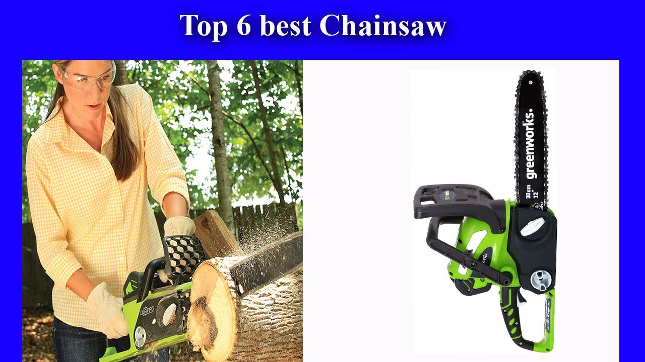 Top 6 best Chainsaw YouTube