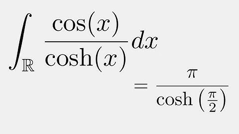 Integral of cos(x)/cosh(x) from -infinity to infinity