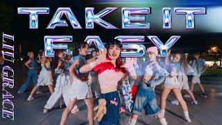 Onetake Dance In Public Liu Grace - Take It Easy Dance Choreography By Cac