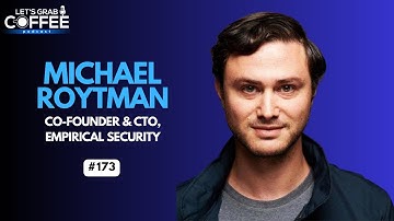Cybersecurity & AI Risk: Building Smarter Protection for Companies | With Michael Roytman