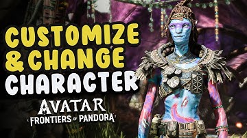 How to Customize or Change your Character | Avatar Frontiers of Pandora