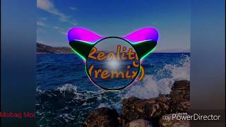 Reality(remix-Mobag moi)