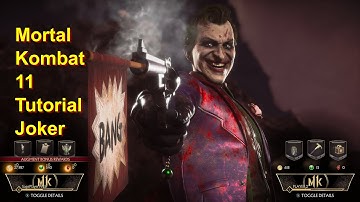 Mortal Kombat 11 tutorial Joker mk11 gameplay  mk11 beginners guide All You Need To Know!