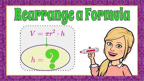 How to Rearrange a Formula | HS.A-CED.A.4 🖤💙