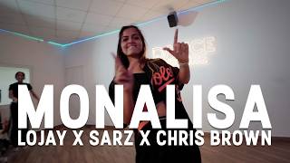 Monalisa - Lojay X Sarz X Chris Brown Choreography 2025