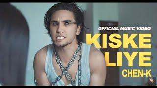 Kiske Liye | Chen-K | Chen-k New Song 2023 | sufi Music 99