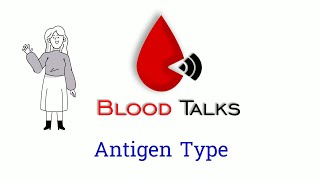 Antigen Type | Transfusion Medicine