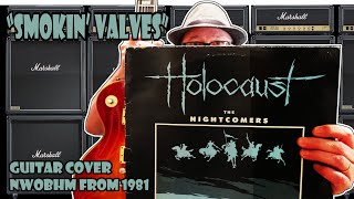 HOLOCAUST: &quot;Smokin&#39; Valves&quot; Guitar Cover: NWOBHM from 1981