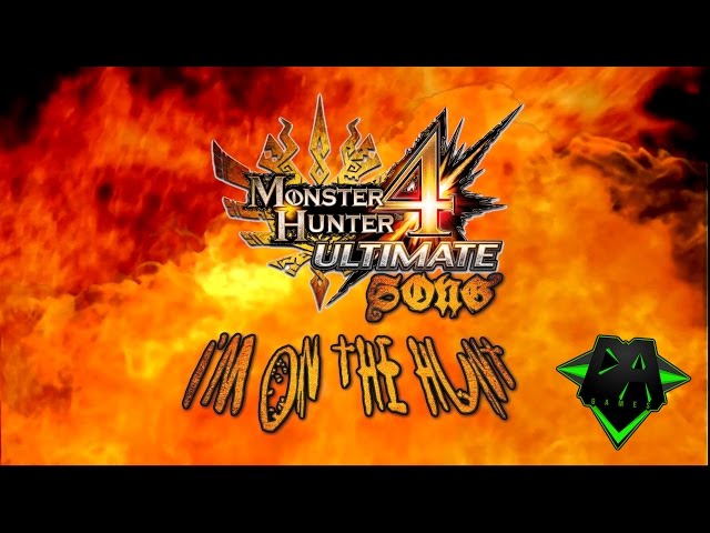 MONSTER HUNTER 4 SONG (I'm On The Hunt) LYRIC VIDEO - DAGames class=