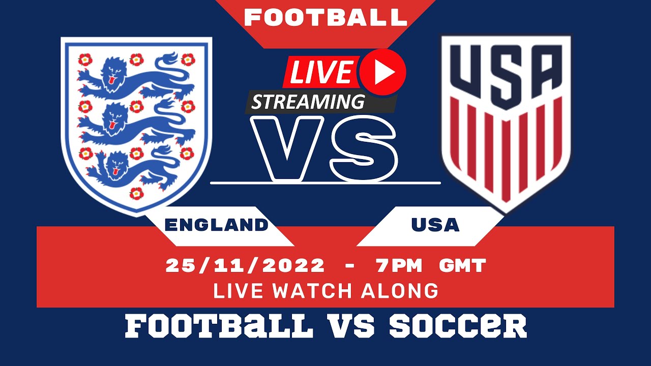 LIVE Watch Along - Football World Cup ENGLAND vs USA Football vs Soccer!