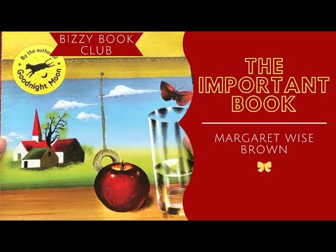 Read Aloud of The Important Book by Margaret Wise Brown | Uplifting Story For Kids Self Esteem