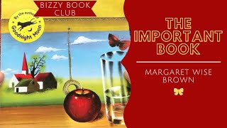 Read Aloud of The Important Book by Margaret Wise Brown | Uplifting Story For Kids Self Esteem