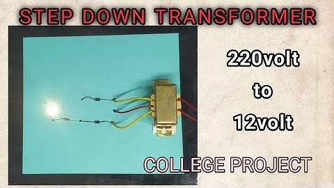 STEP DOWN TRANSFORMER PROJECT | HOW TO MAKE STEP DOWN TRANSFORMER WORKING MODEL | 220V TO 12V