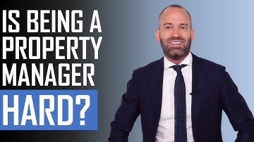 Is Being a Property Manager Hard?
