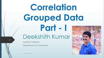 Correlation| Computation of Grouped data| Part 1| By Deekshith Kumar Puttur