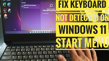 FIX Keyboard not detected on Windows 11 Start Menu and Other Windows Text Box
