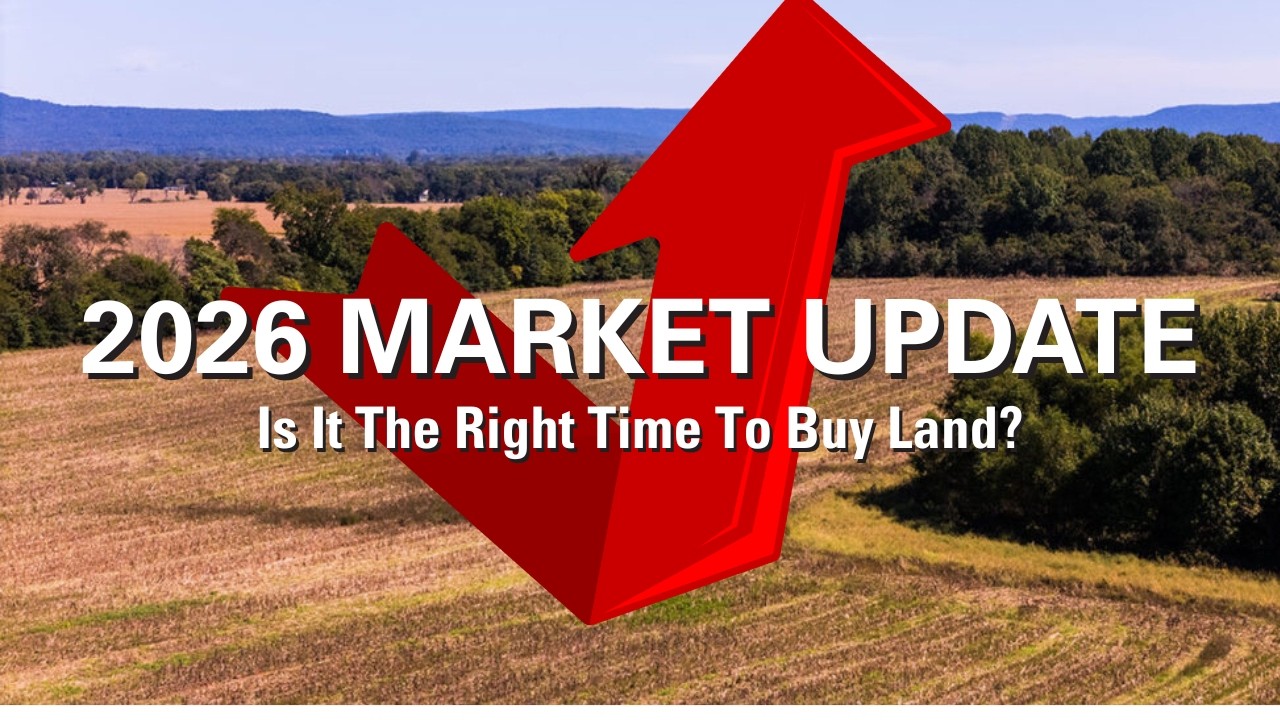 2026 Land Market Trends: Is Now the Right Time to Buy Land?