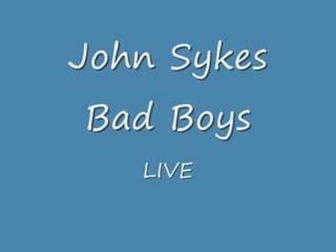 John Sykes - Bad Boys Live!