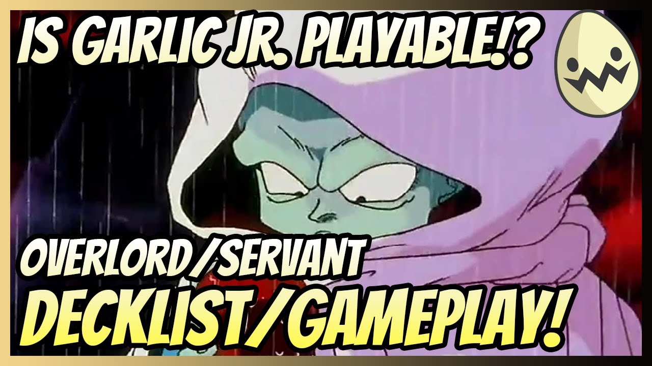 Is Garlic Jr. Playable!? Overlord/Servant Decklist/Gameplay! YouTube