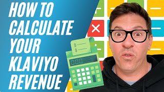 How to Calculate Your Klaviyo Revenue