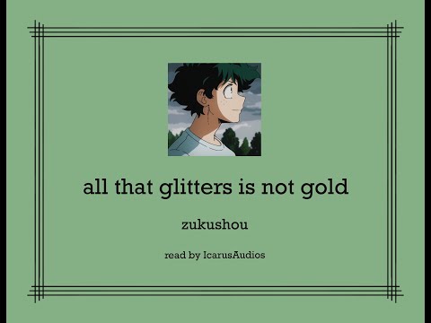 all that glitters is not gold | podfic