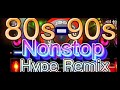 80s-90s Nonstop hype remix