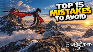 Enshrouded 1.0 These Mistakes Are Holding You Back
