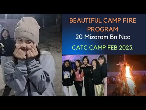 Campfire Program 20 Mizoram Bn NCC Camp Fire Program CATC 2023|| - YouTube