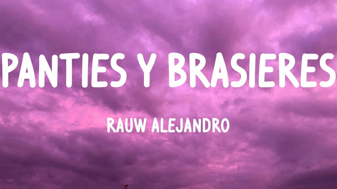 Rauw Alejandro PANTIES Y BRASIERES / LETRA YouTube