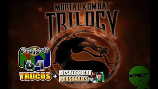 Project 64 (Emulador N64) - Mortal Kombat Trilogy - Trucos + Desbloquear Personajes