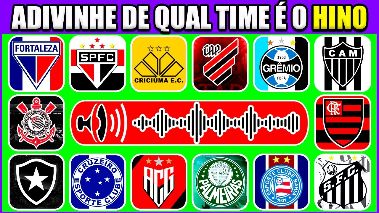 Você Consegue Identificar o Time pelo Hino? ⚽🎵 Teste seus Conhecimentos! - Faça o Quiz e Comprove!