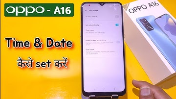 How to set date and time Oppo a16, Oppo a16 Time Setting, Oppo a16 date and time settings