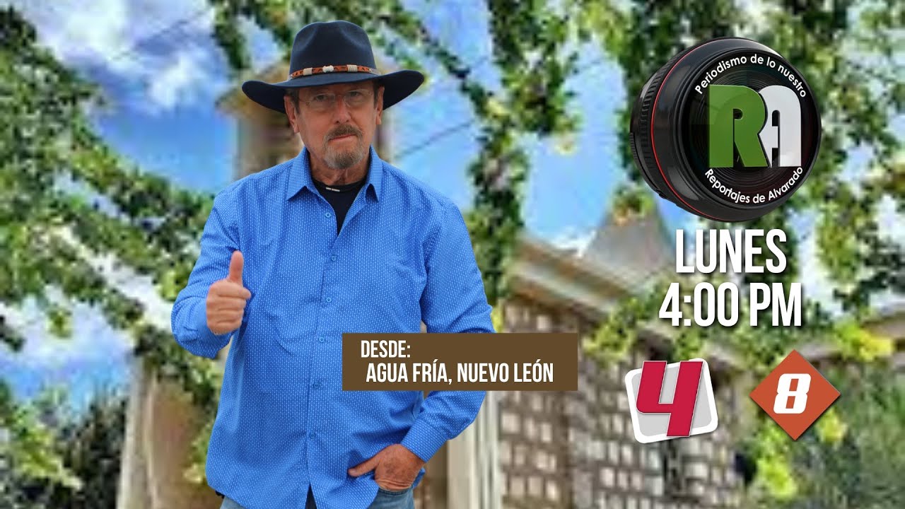Agua Fría, Apodaca, Nuevo León | Reportajes de Alvarado Lunes 19 de Mayo 2025 - Televisa Monterrey
