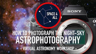 Space4All Free Virtual Astronomy Workshop - Astrophotography 05/08/2021
