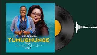 Penina Nyaisare ft Bahati Bukuku Tumughunge
