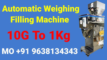 Automatic Weighing Filling Machine | Particles Filling Machine 10g to 1Kg