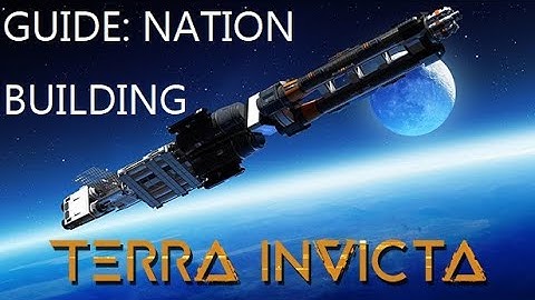 Terra Invicta Guide: National Priorities & Unifications