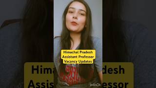 Himachal Pradesh Assistant Professor Vacancy 2026 | Latest Recruitment 🔥#himachalpradesh #ytshorts