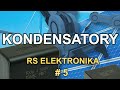 Kondensatory - [RS Elektronika] # 5