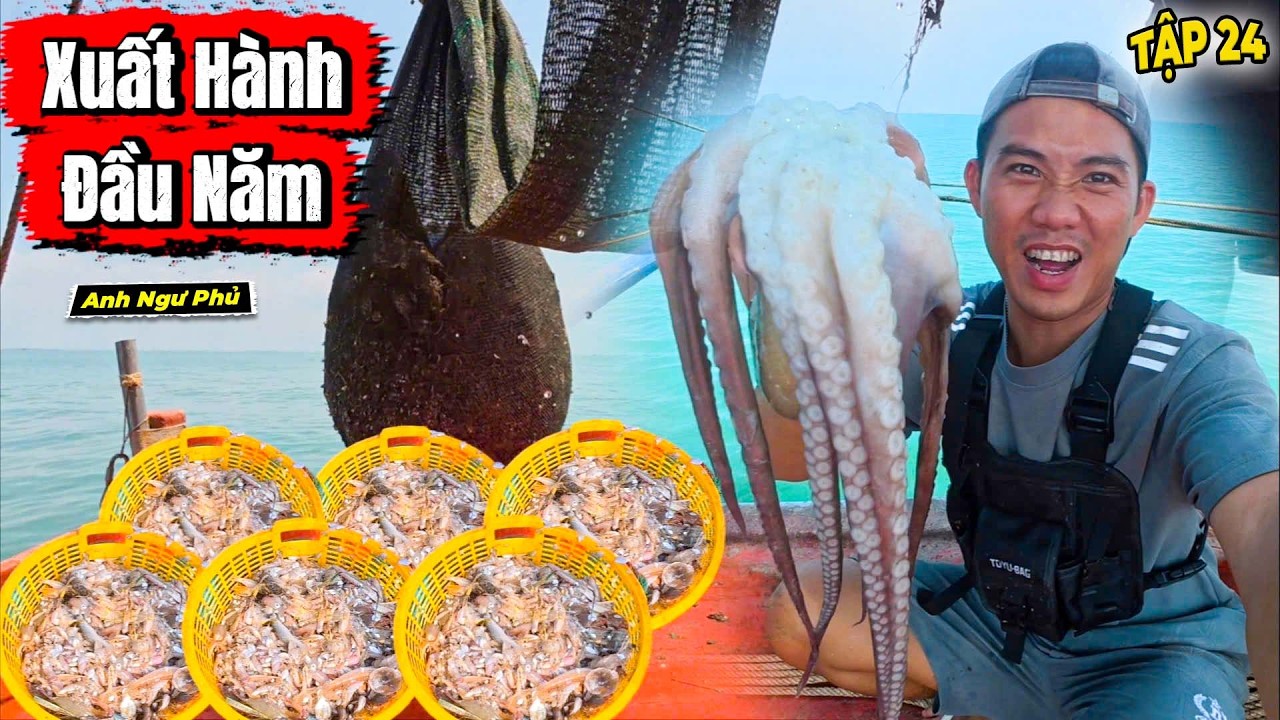 Xuất Hành Đầu Năm • Cuộc Sống Trên Biển Tập 24 | Anh Ngư Phủ