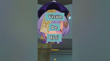 ¿Cómo Qiqi obtuvo su visión?