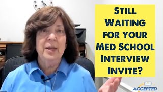 It's After Thanksgiving and I Didn't Get a Med School Interview Invitation...Now What?