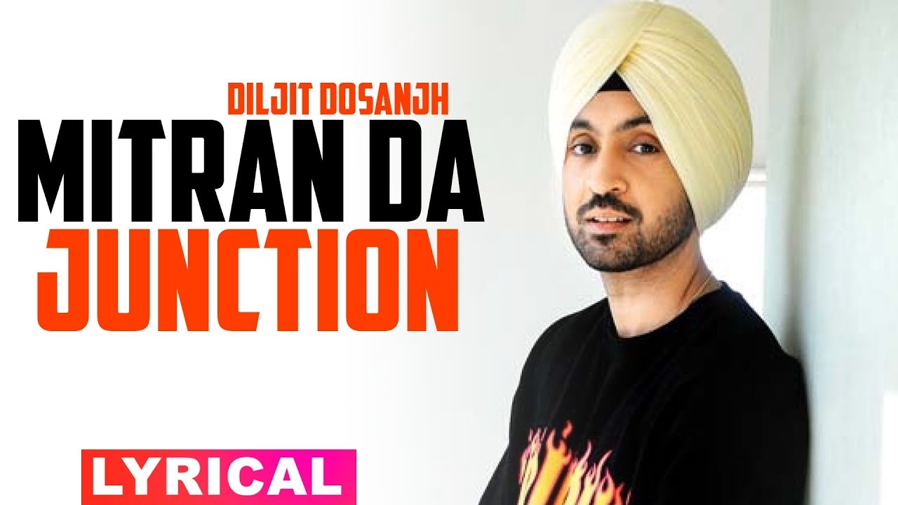 Mitran Da Junction Lyrical Video  Diljit Dosanjh  Sonam Bajwa  Monica Gill  New Songs 2019