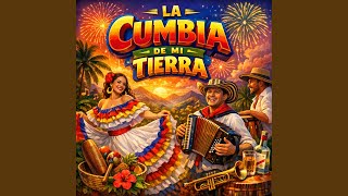 La Cumbia De Mi Tierra